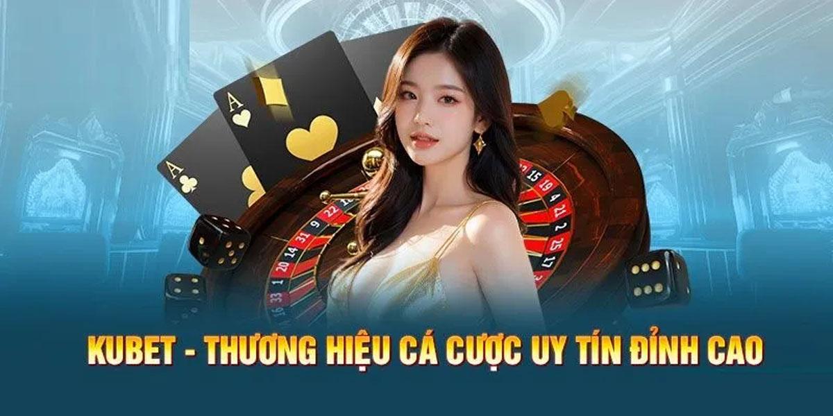 Khám Phá Thế Giới Giải Trí Tuyệt Đỉnh - Kubet Casino